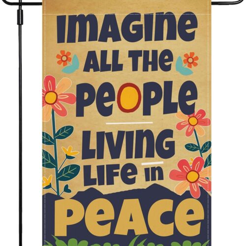 Garden Flag Imagine All the People Living Life in Peace Spring Summer Autumn Flag Double Sided Polyester Vertical Colorful Garden Yard Flags Outside Decor Outdoor Farmhouse Yard 12 x 18 Inch