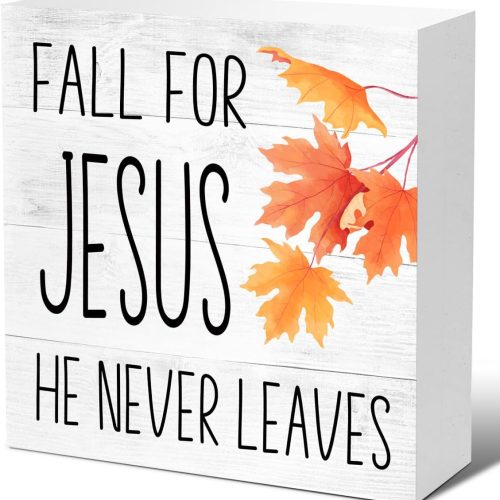 Farmhouse Autumn Wood Block Signs, Fall for Jesus He Never Leaves Wooden Box Sign for Home Bedroom Office Desk Table Tabletop, Rustic Fall Decor