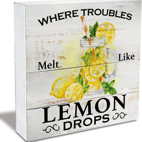 1 Where Troubles Melt Like Lemon Drops Wood Box Sign Rustic Wooden Box Sign Summer Farmhouse Home Kitchen Desk Shelf Decor (5 X 5 Inch)